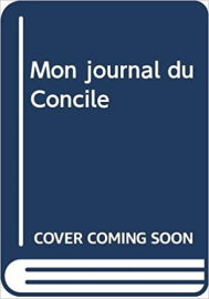 Mon Journal du Concile Tome II